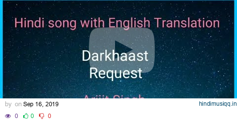 Darkhaast - Lyrics with English Translation pagalworld mp3 song download