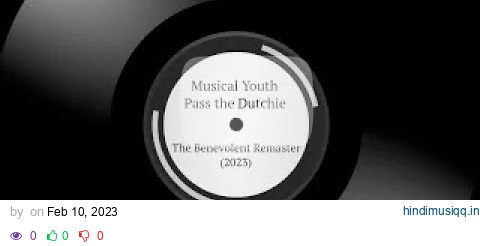 Musical Youth | Pass the Dutchie | The Benevolent Remaster 2023 pagalworld mp3 song download