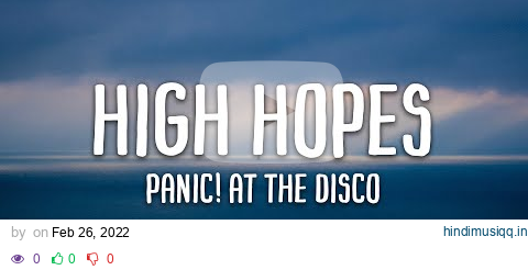 Panic! At The Disco - High Hopes (Lyrics) pagalworld mp3 song download