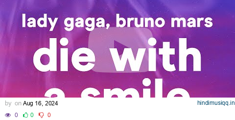 Lady Gaga, Bruno Mars - Die With A Smile (Lyrics) pagalworld mp3 song download