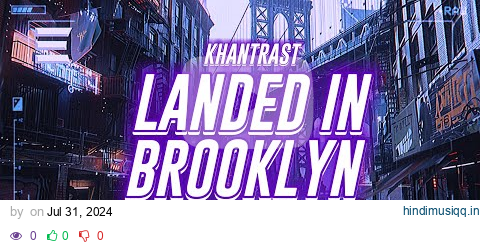 khantrast - landed in brooklyn [lyrics] pagalworld mp3 song download