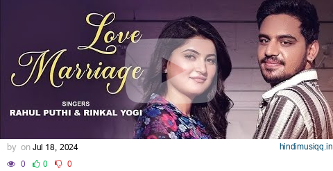 Love Marriage Kra Ga Court Me ||  Rahul Puthi ||  Latest Haryanvi Song   || Haryanvi Gane 2024 pagalworld mp3 song download