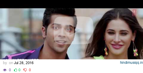 Galat Baat Hai ' Full Song HD 1080p Main Tera Hero  Varun Dhawan, Ileana D'Crus, Nargis Fakhri pagalworld mp3 song download