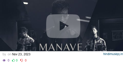 Manave | The PropheC | @MITRAZ | Official Video pagalworld mp3 song download