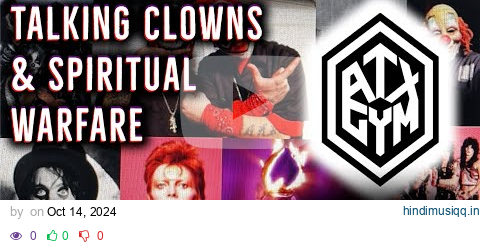 Music Industry Clowns And Spiritual Warfare - Part 1 - ATX GymBats Podcast pagalworld mp3 song download