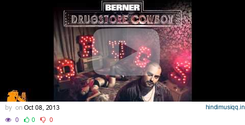 Berner - Come On [Prod. By Cozmo] [Drugstore Cowboy] [Thizzler.com] pagalworld mp3 song download