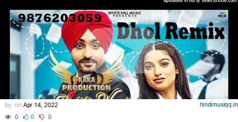 Pehli Vaar Dhol Remix Ver 2 Manavgeet Gill KAKA PRODUCTION Punjabi Remix Songs 2022 Rai production pagalworld mp3 song download