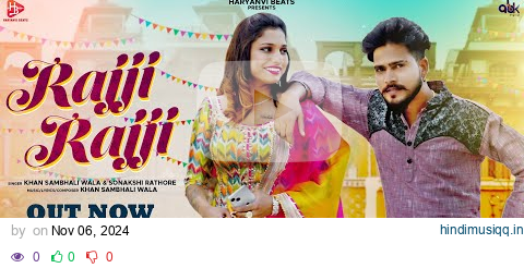 Rajji Rajji (Official Video) | Khan Sambhali Wala & Sonakshi | Vanshika | New Haryanvi Songs 2024 pagalworld mp3 song download