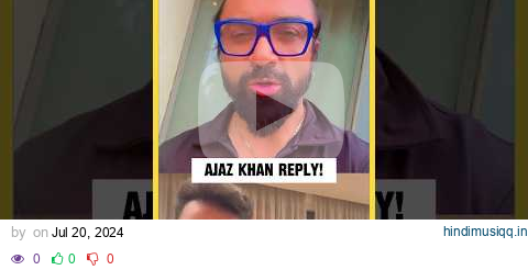 Ajaz Khan ANGRY Reply To Elvish And Rajat Dalal, Live Location Bhej 🤯 #ajazkhan #elvishyadav pagalworld mp3 song download