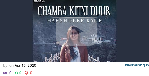 Chamba Kitni Duur pagalworld mp3 song download