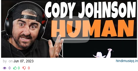 Cody Johnson - Human (Rock Artist Reaction) pagalworld mp3 song download