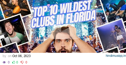 Florida Nightlife Top 10 WILDEST Clubs pagalworld mp3 song download