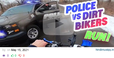 Police Chase Dirt Bikers - Cops VS Motorcycles | Best Compilation 2021 pagalworld mp3 song download