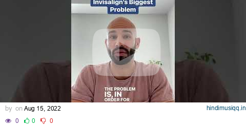 Invisalign’s Biggest Problem pagalworld mp3 song download