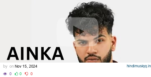 AINKA (Official Music Video) Gur Sidhu | Gurlez Akhtar | Kaptaan | New Punjabi Song 2024 | #1k pagalworld mp3 song download