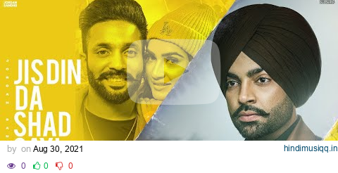 Jordan Sandhu  Jis Din Da Shad Gayi | Dilpreet Dhillon | New Punjabi Songs 2021-Latest PunjabiSongs pagalworld mp3 song download