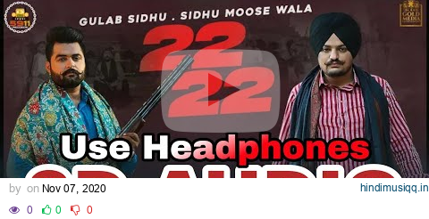 22 22 |(8D AUDIO)| Gulab Sidhu | Sidhu Moosewala | Latest Punjabi Songs 2020 pagalworld mp3 song download