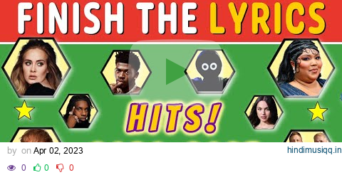 Finish The Lyrics Music Quiz 🎶 (TOP HITS! 🏆 2020-'23) pagalworld mp3 song download