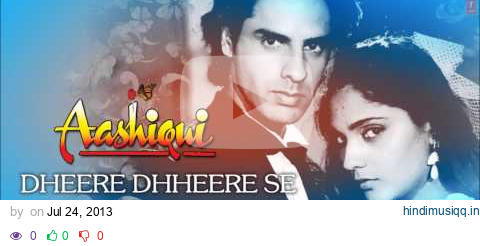 Dheere Dhheere Se Meri Zindagi Mein Aana Full Song (Audio) | Aashiqui | Anuradha Paudwal, Kumar Sanu pagalworld mp3 song download