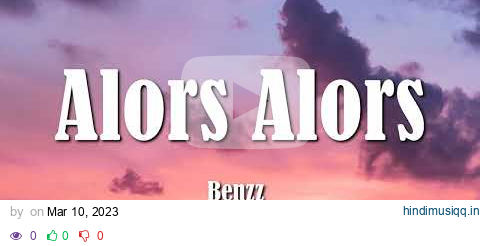 Benzz - Alors Alors pagalworld mp3 song download