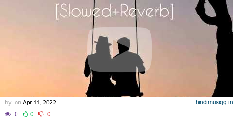 Ishq Wala Love | Slowed+Reverb | Romantic Lo-Fi - Lyrics - Musical Reverb pagalworld mp3 song download