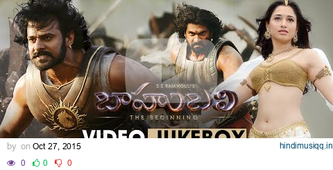 Baahubali || Full Video Jukebox ||  Prabhas, Anushka Shetty, Rana Daggubati, Tamannaah Bhatia pagalworld mp3 song download