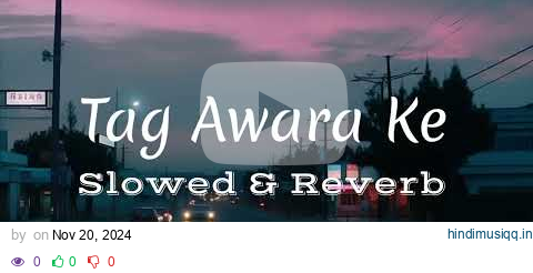 Tag Awara Ke Lofi Song Official Video Amanraj Gill, Shivani Yadav, Shiva Choudhary New Haryanvi Song pagalworld mp3 song download