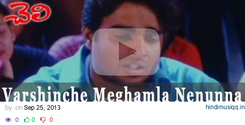 Varshinche Meghamla Nenunna Video Song || Cheli Movie || Madhavan, Abbas, Reema Sen pagalworld mp3 song download