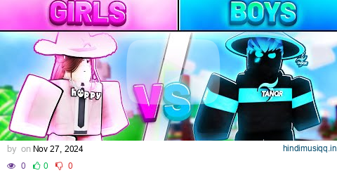 BOYS vs GIRLS In Roblox Bedwars! pagalworld mp3 song download