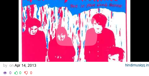 My Bloody Valentine - This is Your Bloody Valentine (Full Album) pagalworld mp3 song download