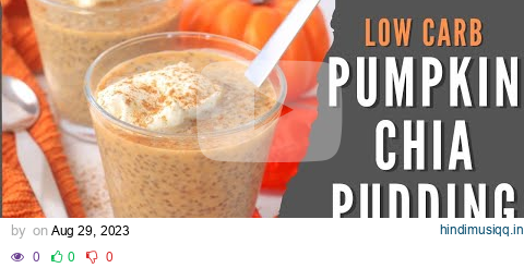 Pumpkin Chia Pudding Recipe | Low Carb Chia Pudding Recipe pagalworld mp3 song download