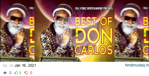 BEST OF DON CARLOS MIX - DJ DENNOH ft harvest time, am leaving , crucial situation , it was love. pagalworld mp3 song download