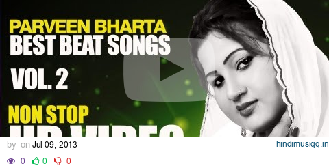 Parveen Bharta Nonstop Super Hit Beat Videos 2013 Part-2 pagalworld mp3 song download