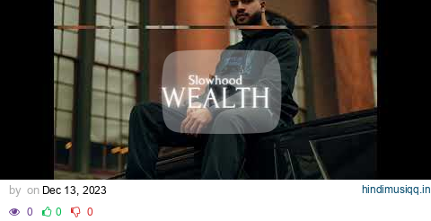 WEALTH - Gur Sidhu (Slowed Reverb) pagalworld mp3 song download