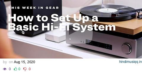 Audiophile 101 How to Set Up a Basic Hi-Fi System  |  Guide to Life pagalworld mp3 song download