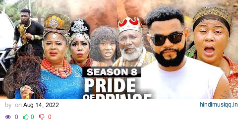 PRIDE OF A PRINCE (SEASON 8) NEW TRENDING MOVIE} - 2022 LATEST NIGERIAN NOLLYWOOD MOVIES pagalworld mp3 song download