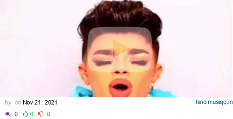 James Charles singing but it slowly gets more distorted pagalworld mp3 song download