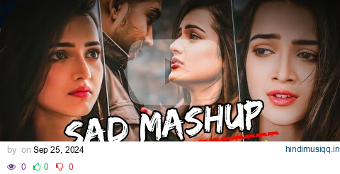 Breakup Mashup 2024 | Nonstop Jukebox 2024 | Best Of Breakup Songs Mashup | CLASSY_ANURAG pagalworld mp3 song download