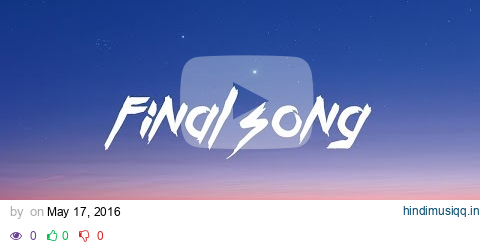 MØ  - Final Song (Lyrics) pagalworld mp3 song download