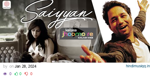 Saiyyan (4K Video) 🎤🌌 Kailash Kher | Paresh Kamath | Naresh Kamath | Jhoomo Re | Soulfull Song pagalworld mp3 song download