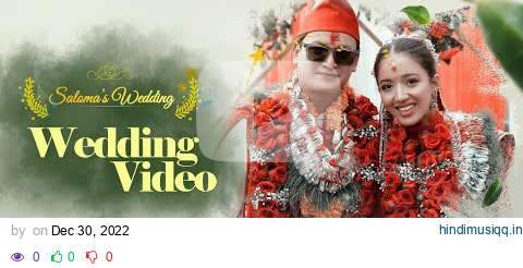 Saloma's Wedding Official Video || Salon Basnet & Karishma KC pagalworld mp3 song download