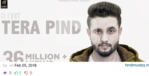 Tera Pind | R Nait | Official Music Video | Punjabi Songs 2018 | Humble Music pagalworld mp3 song download