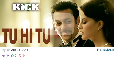 Tu Hi Tu Video Song | Kick | Neeti Mohan | Salman Khan | Jacqueline Fernandez pagalworld mp3 song download