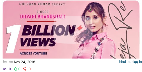 Leja Re | Dhvani Bhanushali | Tanishk Bagchi | Rashmi Virag |Radhika Rao| Vinay Sapru | Siddharth pagalworld mp3 song download