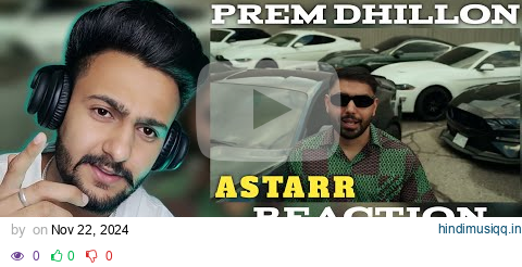 Reaction on  ASTARR (OFFICIAL VIDEO) PREM DHILLON | 4 Da Gang EP pagalworld mp3 song download