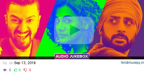 Manmarziyaan | Audio Jukebox | Full Songs | Amit Trivedi | Shellee | Abhishek, Taapsee, Vicky pagalworld mp3 song download