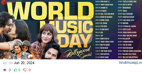 WORLD MUSIC DAY 2024 Full Album | 50 Nonstop Superhit Songs | Apna Bana Le, Taras, Tuu, Makhna &More pagalworld mp3 song download