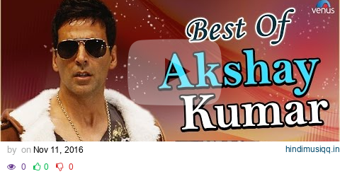 AKSHAY KUMAR Audio Jukebox pagalworld mp3 song download