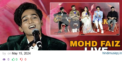 Mohammad Faiz LIVE SINGING 'Dekhha Tenu Pehli Bar Re' At Mr And Mrs Mahi Trailer Launch pagalworld mp3 song download