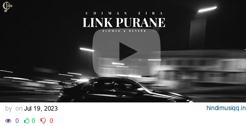 Link Purane (Slowed Reverb)  Chiman Zira | New Punjabi Song 2023 | Latest Punjabi Songs 2023 pagalworld mp3 song download